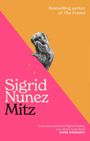 Texte: "Bestselling author of The Friend." "Sigrid Nunez, Mitz." "Once you discover Sigrid Nunez, you don't look back. Anne Enright."

Eine Illustration zeigt einen kleinen Affen vor einem pink-orangenen Hintergrund.