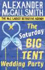 Alexander McCall Smith: The Saturday Big Tent Wedding Party, Buch