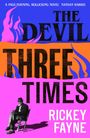 Rickey Fayne: The Devil Three Times, Buch