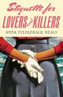 Anna Fitzgerald Healy: Etiquette for Lovers and Killers, Buch