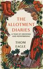 Thom Eagle: The Allotment Diaries, Buch
