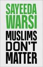 Sayeeda Warsi: Muslims Don't Matter, Buch