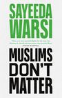 Sayeeda Warsi: Muslims Don't Matter, Buch