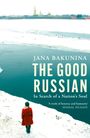 "Jana Bakunina: The Good Russian. In Search of a Nation's Soul." Eine Person in rotem Mantel steht am Fluss im Schnee.