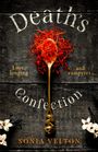 "Death's Confection. Love, longing and vampyres... Sonia Velton." Goldener Löffel mit Schädel verziert, umgeben von Safran.