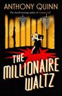 Anthony Quinn: The Millionaire Waltz, Buch
