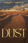 "THERESA HOTTEL" und "DUST" in großen Buchstaben. Illustration einer staubigen Landschaft mit Gebäuden und Windmühle im Hintergrund.