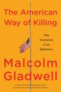 Malcolm Gladwell: The American Way of Killing, Buch