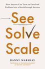 Danny Warshay: See, Solve, Scale, Buch