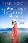 Terri Nixon: The Watchers of Pencarrack Moor, Buch