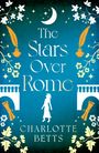 Charlotte Betts: The Stars Over Rome, Buch