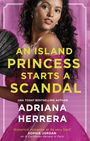 Adriana Herrera: An Island Princess Starts a Scandal, Buch