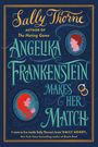 Sally Thorne: Angelika Frankenstein Makes Her Match, Buch