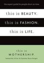 This Is Mothership: This is Beauty. This is Fashion. This is Life., Buch