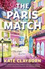 Kate Clayborn: The Paris Match, Buch