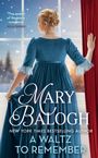 "Mary Balogh, A Waltz to Remember" steht groß. Eine Frau im blauen Kleid schaut aus einem Fenster in einem verschneiten Raum.