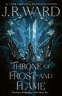 J. R. Ward: Throne of Frost & Flame, Buch