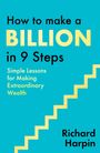 Richard Harpin: How to Make a Billion in Nine Steps, Buch