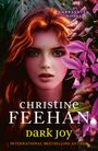 „A Carpathian Novel. Christine Feehan. Dark Joy. International bestselling author.“ Junges, ernstes Gesicht mit Blumen.