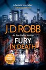 J. D. Robb: Fury In Death: An Eve Dallas thriller (In Death 63), Buch