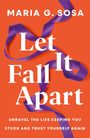 Maria Sosa: Let It Fall Apart, Buch
