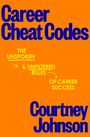 Courtney Johnson: Career Cheat Codes, Buch