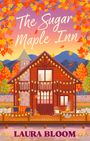 Laura Bloom: The Sugar Maple Inn, Buch