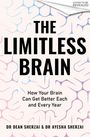 "THE LIMITLESS BRAIN - How Your Brain Can Get Better Each and Every Year" von Dr. Dean Sherzai & Dr. Ayesha Sherzai. Hintergrund: abstrakte Neuronen.