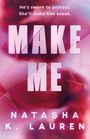 Natasha K Lauren: Make Me, Buch