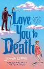 Jenna Levine: Love You to Death, Buch