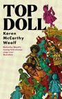 Karen McCarthy Woolf: Top Doll, Buch