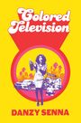 Danzy Senna: Colored Television, Buch