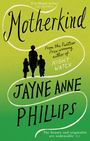 Titel: "Motherkind" von Jayne Anne Phillips; oben eine Frau und zwei Kinder in Silhouette auf grünem Hintergrund.