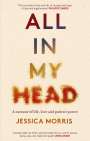 Jessica Morris: All in My Head, Buch