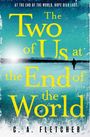 C. A. Fletcher: The Two of Us at the End of the World, Buch