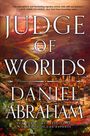 Daniel Abraham: Judge of Worlds, Buch