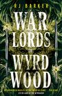 Rj Barker: Warlords of Wyrdwood, Buch