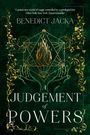 "COVER TO BE REVEALED. A Judgement of Powers. Benedict Jacka." Dunkelgrüner Hintergrund, einfache Typografie.