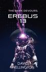 David Wellington: Erebus-13, Buch