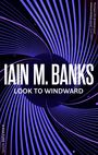 Iain M. Banks: Look To Windward, Buch