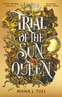 Nisha J. Tuli: Trial of the Sun Queen, Buch