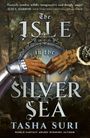 Tasha Suri: The Isle in the Silver Sea, Buch