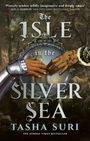 Tasha Suri: The Isle in the Silver Sea, Buch