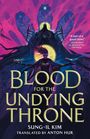 Sung-Il Kim: Blood for the Undying Throne, Buch