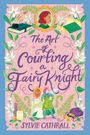 "The Art of Courting a Fairy Knight" von Sylvie Cathrall. Bunte Illustration mit Blumen, Feenritter und Schriftrolle.