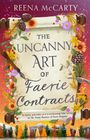 Buchtitel: "The Uncanny Art of Faerie Contracts", Reena McCarty. Illustration mit Blumen, Zapfen und winterlichen Elementen.