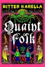 Bitter Karella: Quaint Folk, Buch