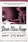 Amy Stewart: Dear Miss Kopp, Buch