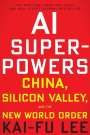 Kai-Fu Lee: AI Superpowers, Buch