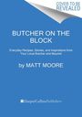 Matt Moore: Butcher On The Block, Buch